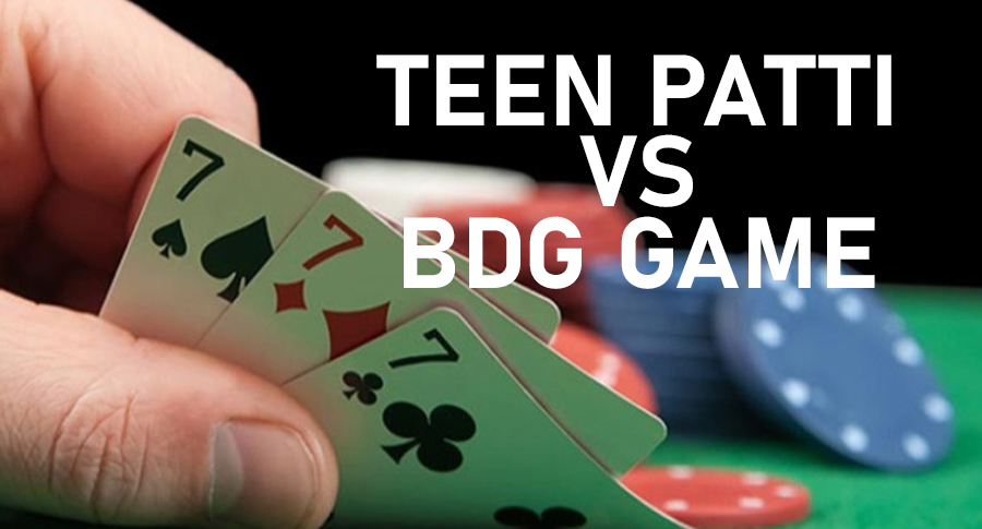 Teen Patti and BDG Game
